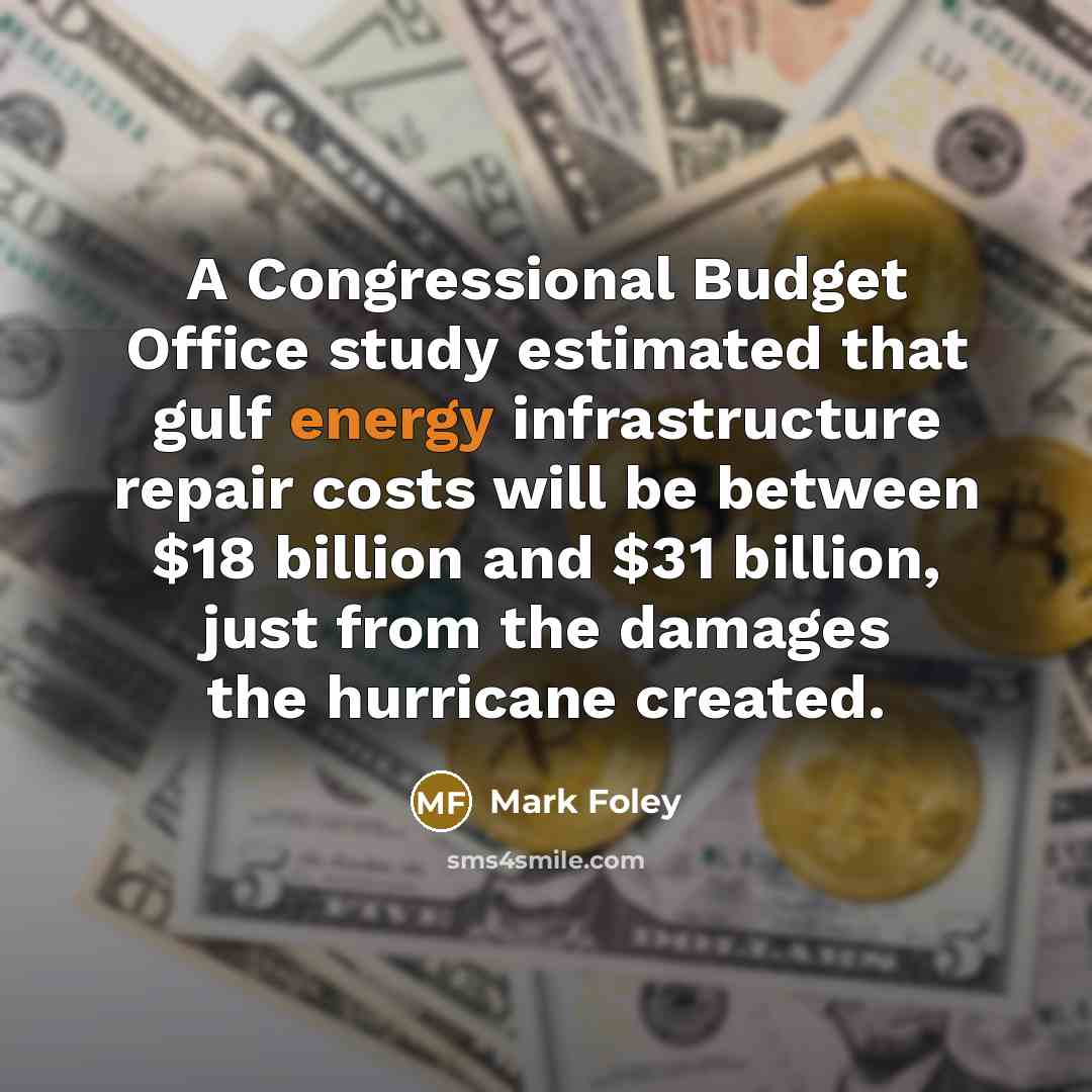 “A Congressional Budget Office study estimated that gulf energy infrastructure…” quote by Mark Foley