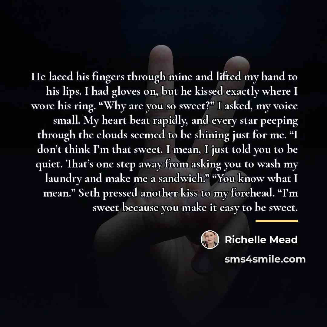 “He laced his fingers through mine and lifted my hand…” quote by Richelle Mead