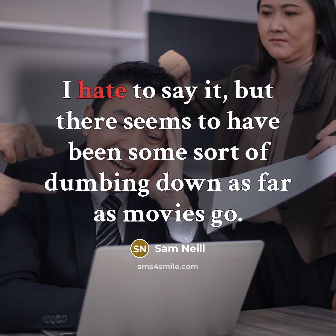“I hate to say it, but there seems to have…” quote by Sam Neill