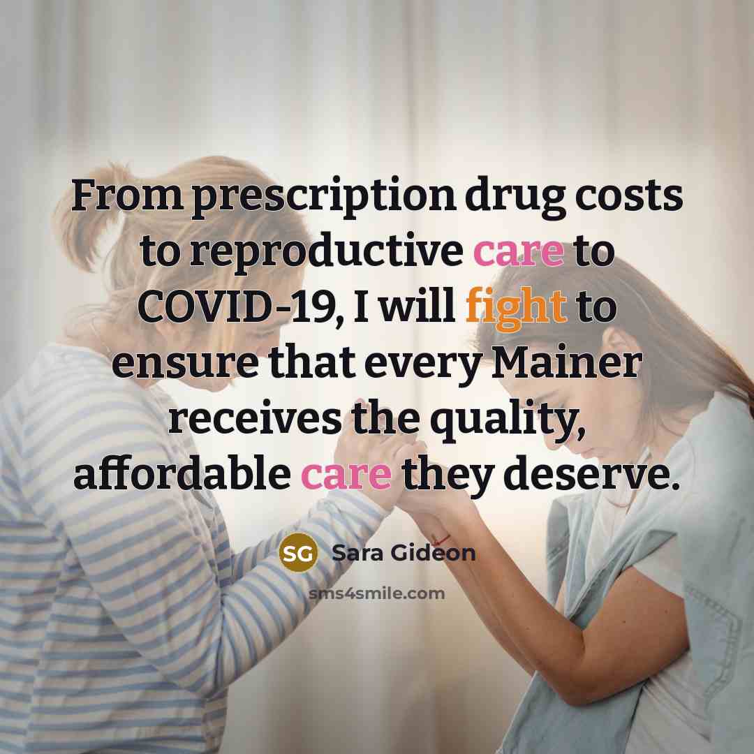 “From prescription drug costs to reproductive care to COVID-19, I…” quote by Sara Gideon