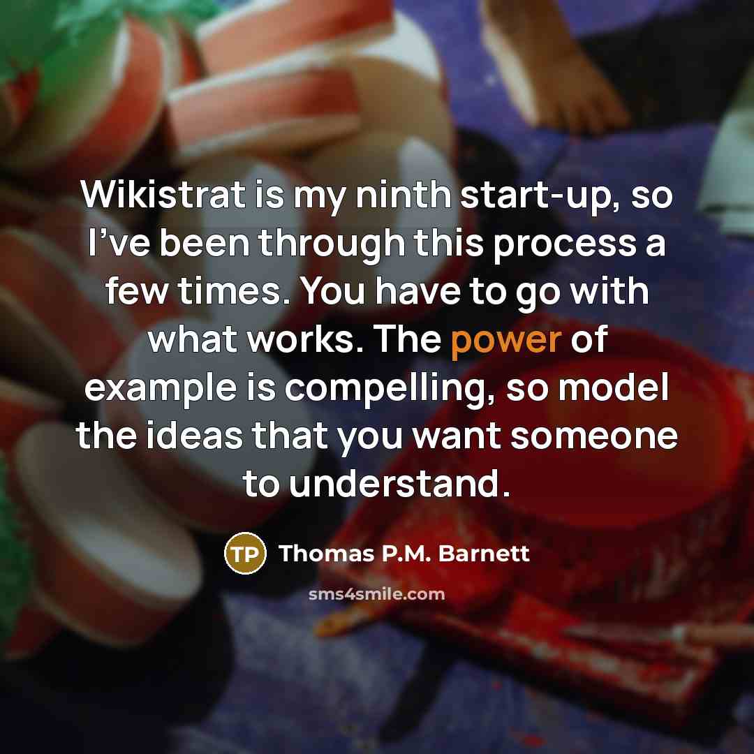 “Wikistrat is my ninth start-up, so I've been through this…” quote by Thomas P.M. Barnett