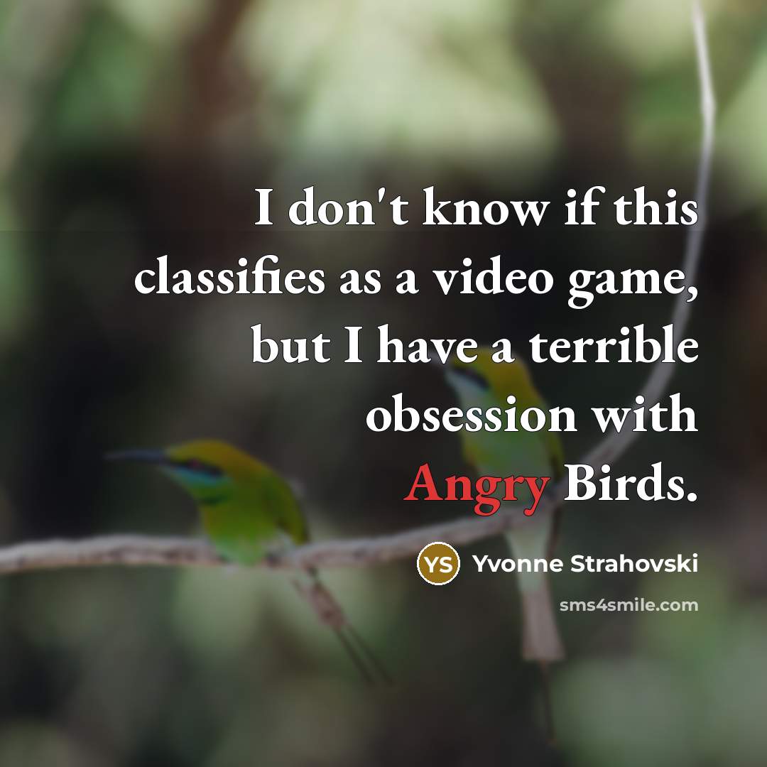 “I don't know if this classifies as a video game,…” quote by Yvonne Strahovski
