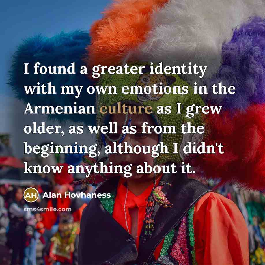 “I found a greater identity with my own emotions in…” quote by Alan Hovhaness