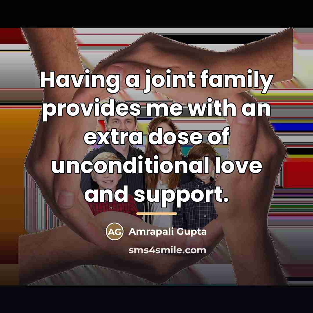 “Having a joint family provides me with an extra dose…” quote by Amrapali Gupta