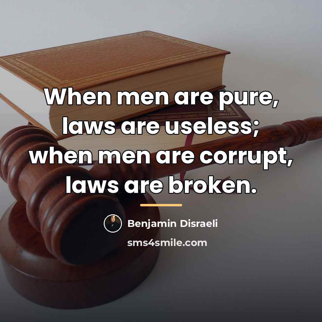 “When men are pure, laws are useless; when men are…” quote by Benjamin Disraeli