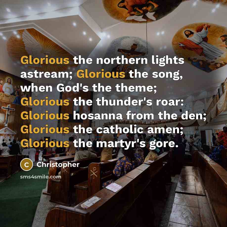 “Glorious the northern lights astream; Glorious the song, when God's…” quote by Christopher