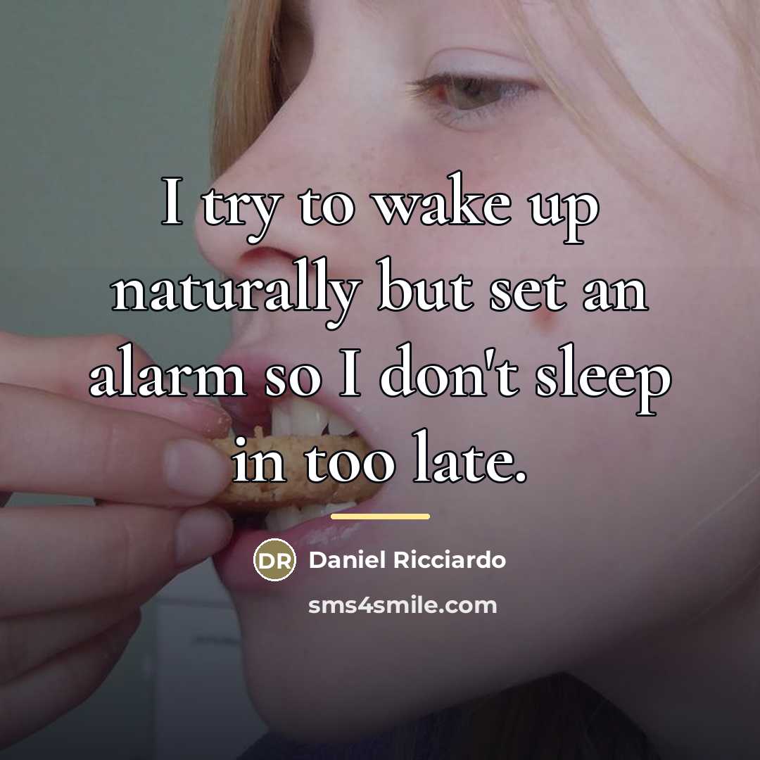 “I try to wake up naturally but set an alarm…” quote by Daniel Ricciardo