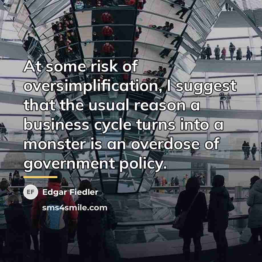 “At some risk of oversimplification, I suggest that the usual…” quote by Edgar Fiedler