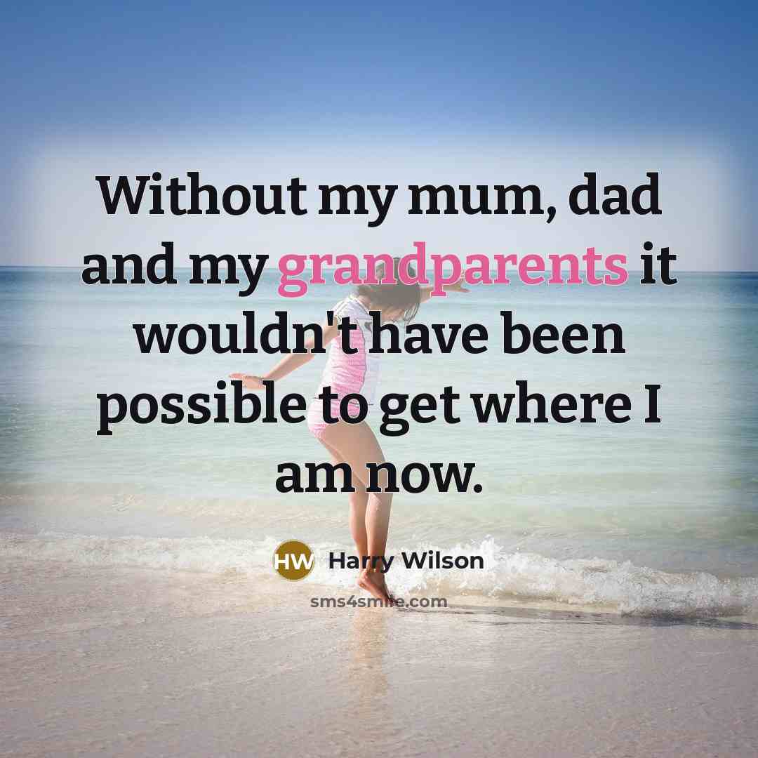 “Without my mum, dad and my grandparents it wouldn't have…” quote by Harry Wilson