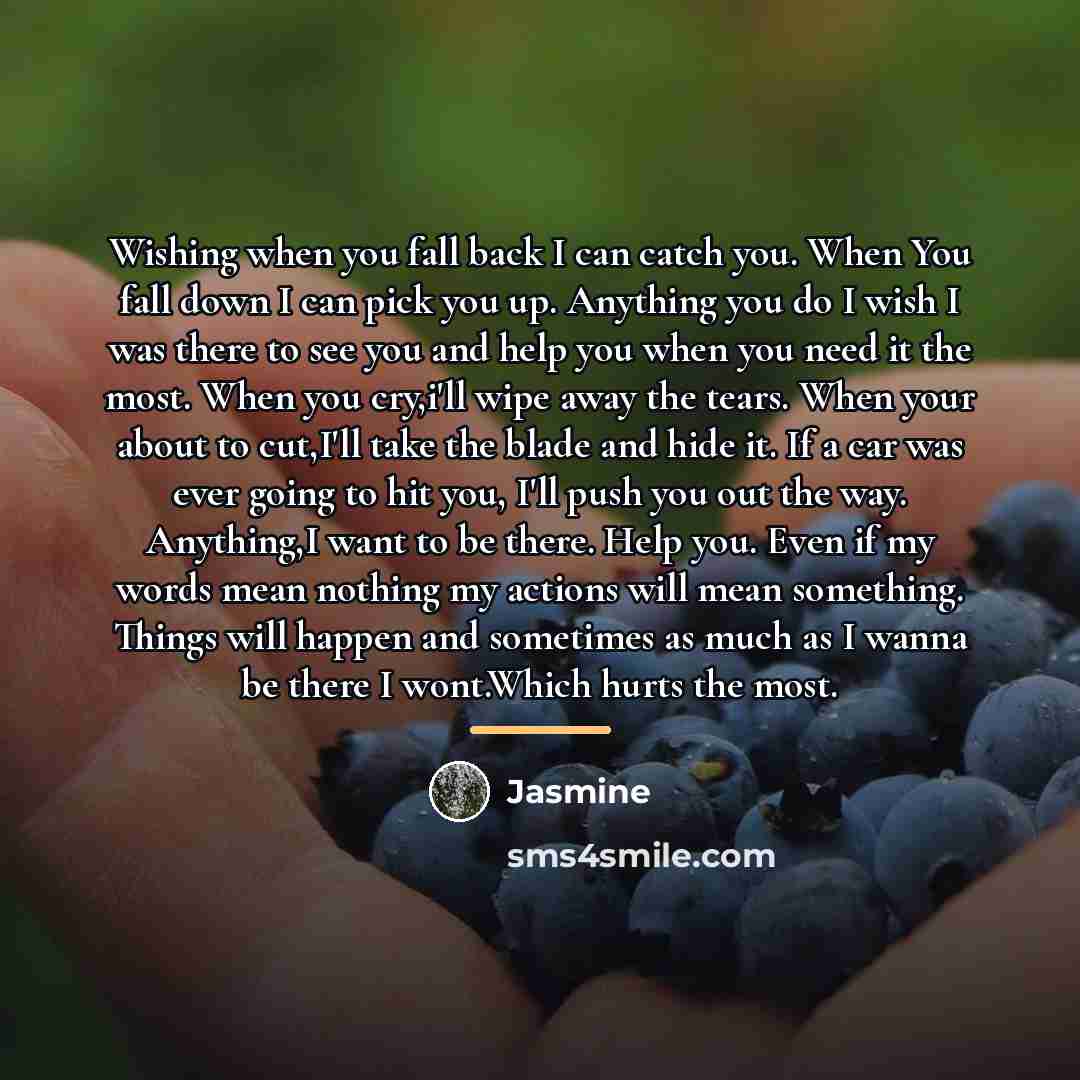 “Wishing when you fall back I can catch you. When…” quote by Jasmine
