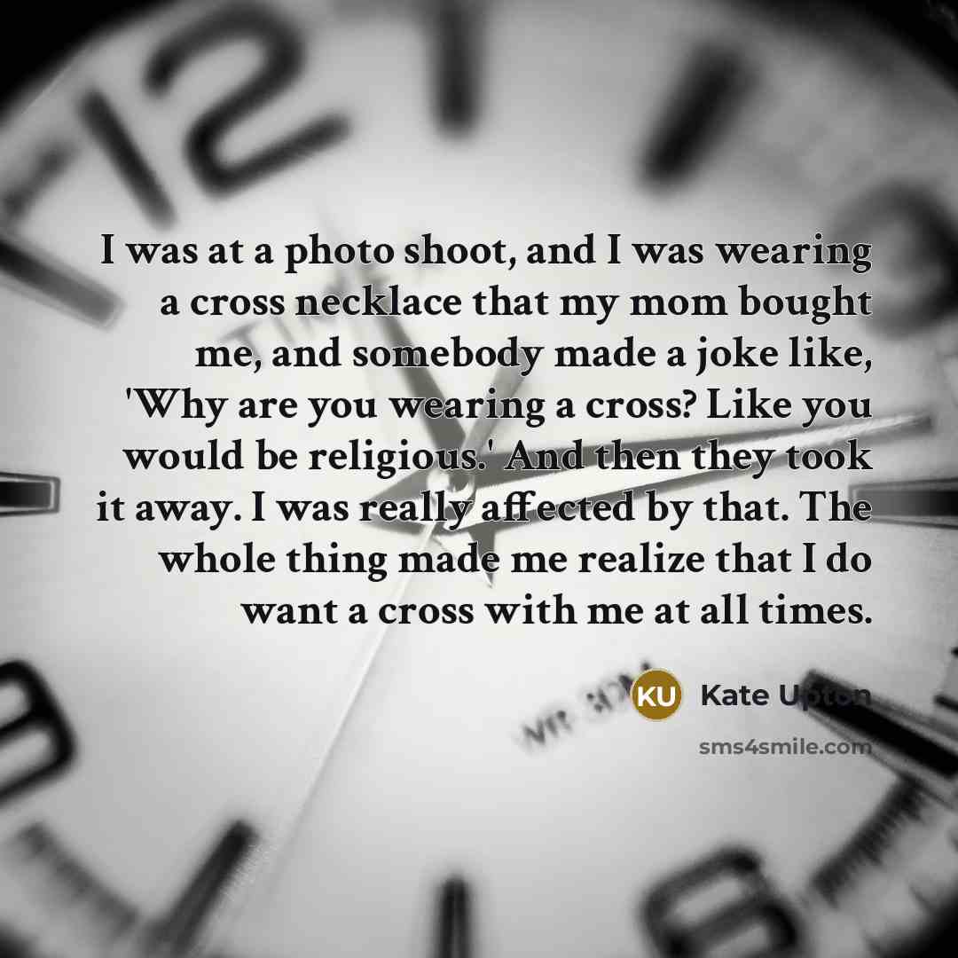 “I was at a photo shoot, and I was wearing…” quote by Kate Upton