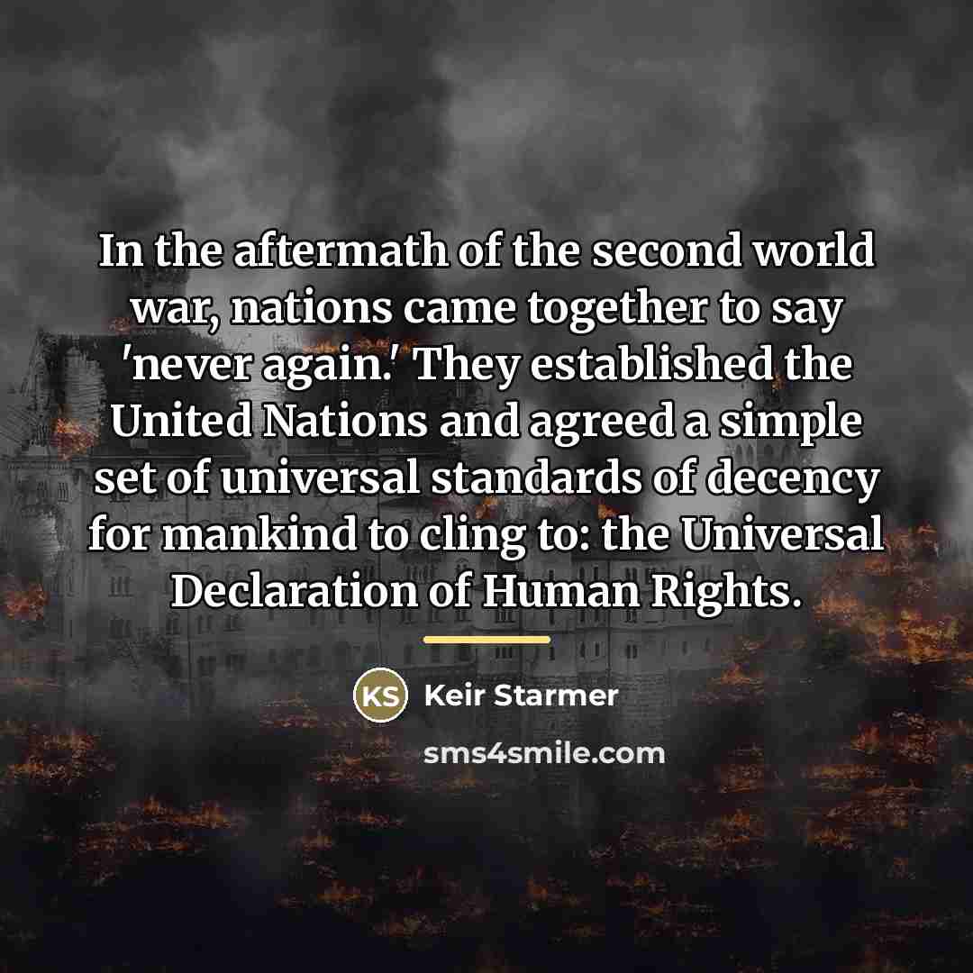 “In the aftermath of the second world war, nations came…” quote by Keir Starmer