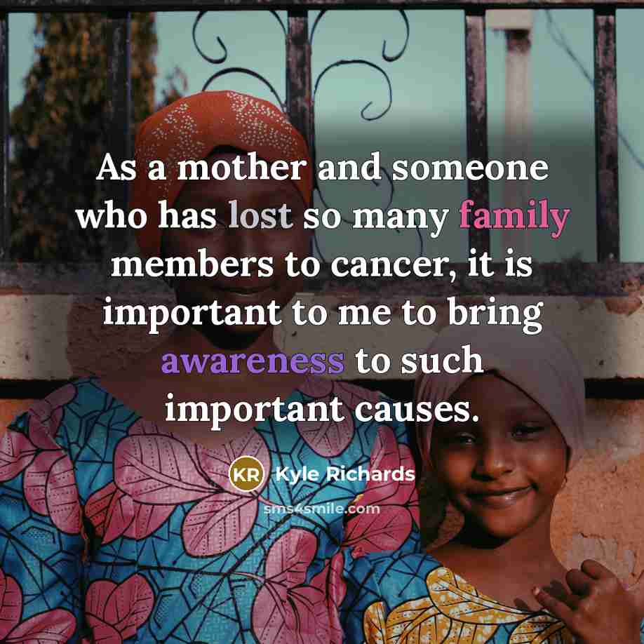 “As a mother and someone who has lost so many…” quote by Kyle Richards