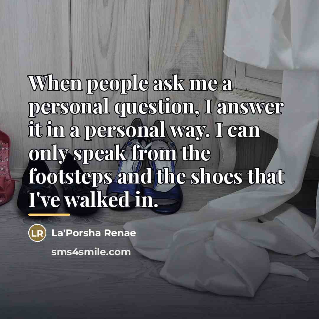 “When people ask me a personal question, I answer it…” quote by La'Porsha Renae