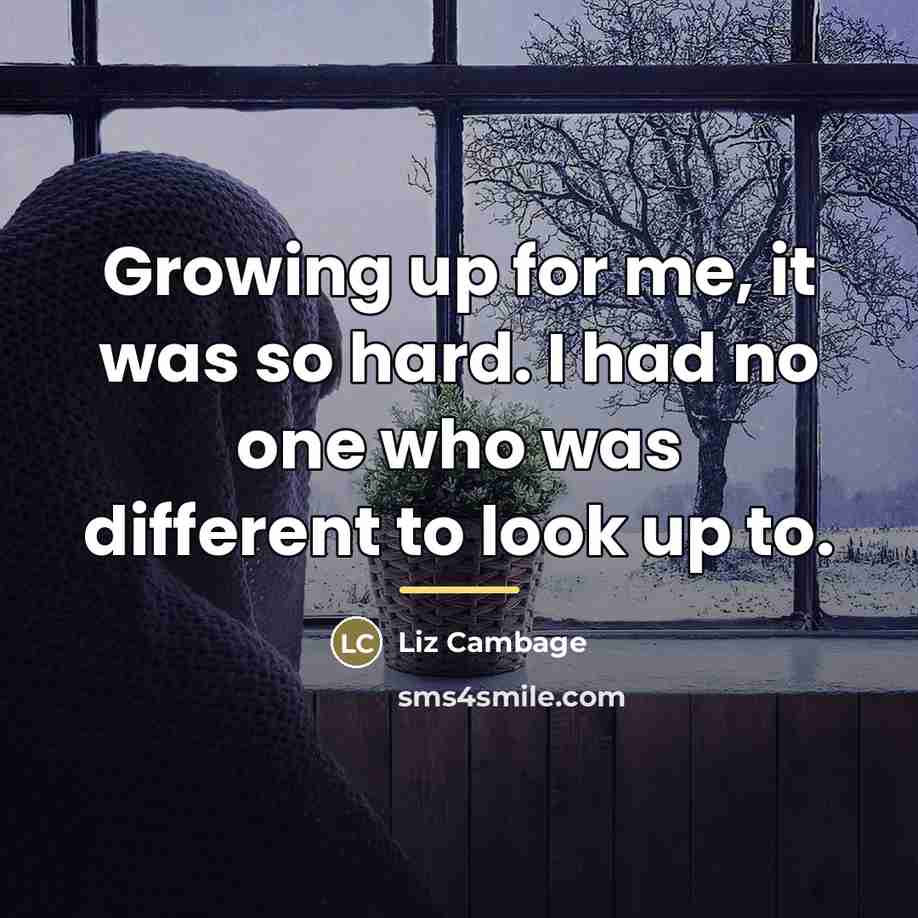 “Growing up for me, it was so hard. I had…” quote by Liz Cambage