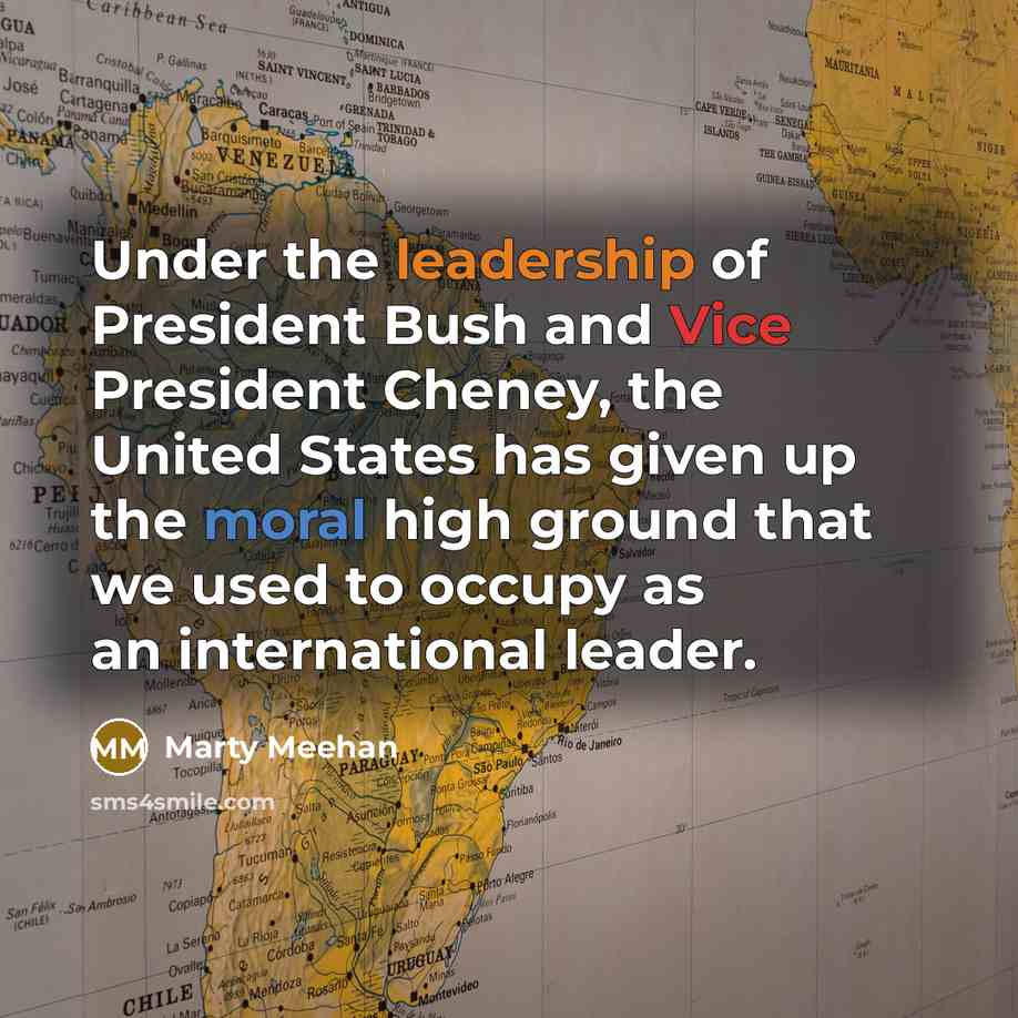 “Under the leadership of President Bush and Vice President Cheney,…” quote by Marty Meehan