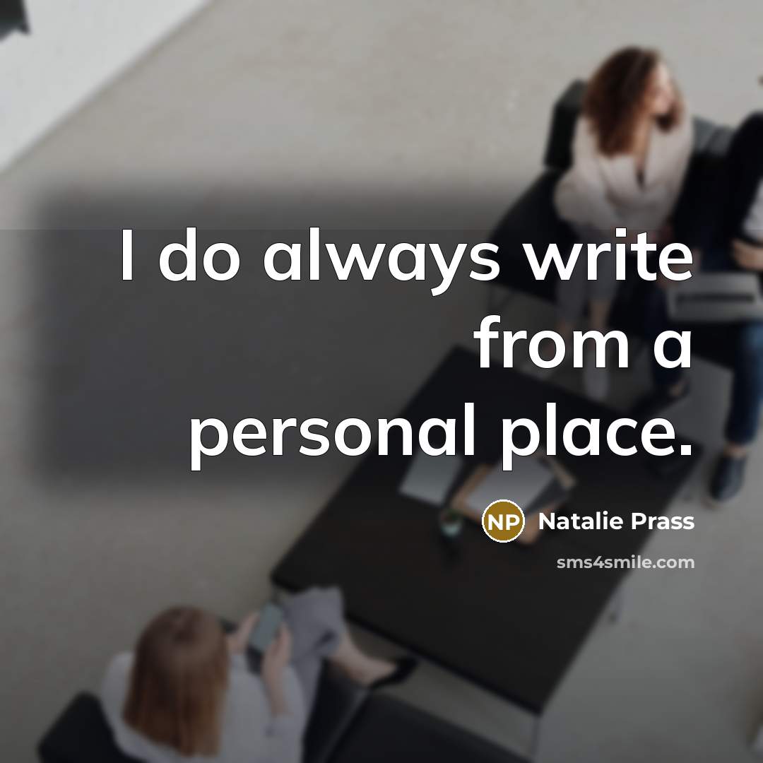 “I do always write from a personal place.…” quote by Natalie Prass