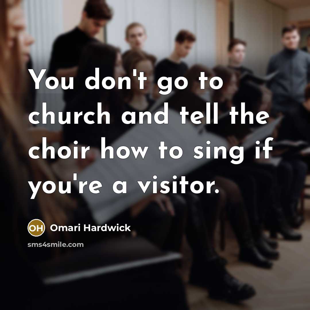 “You don't go to church and tell the choir how…” quote by Omari Hardwick