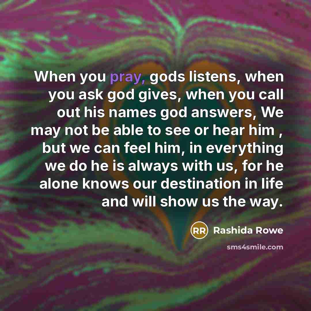 “When you pray, gods listens, when you ask god gives,…” quote by Rashida Rowe
