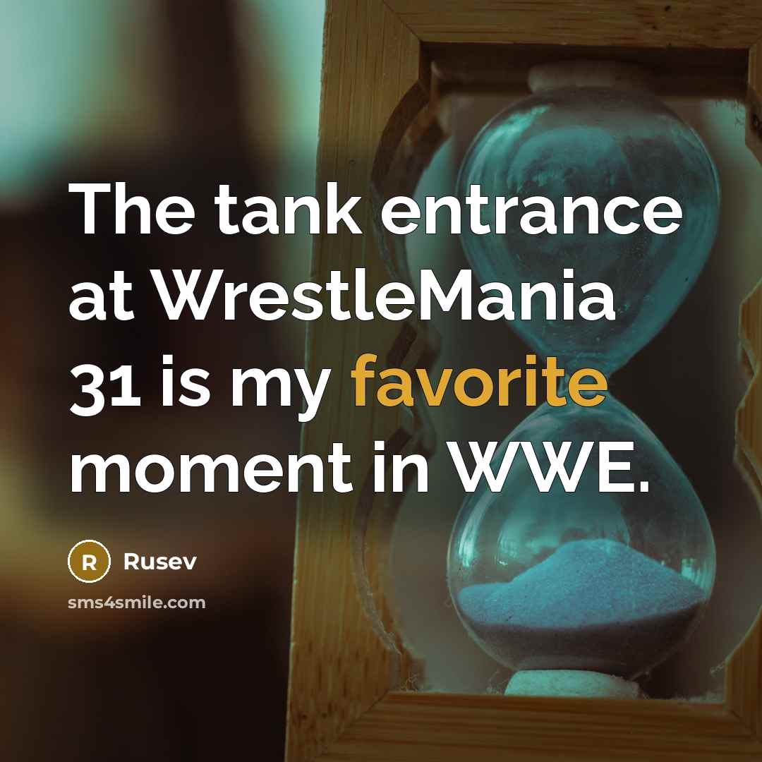 “The tank entrance at WrestleMania 31 is my favorite moment…” quote by Rusev