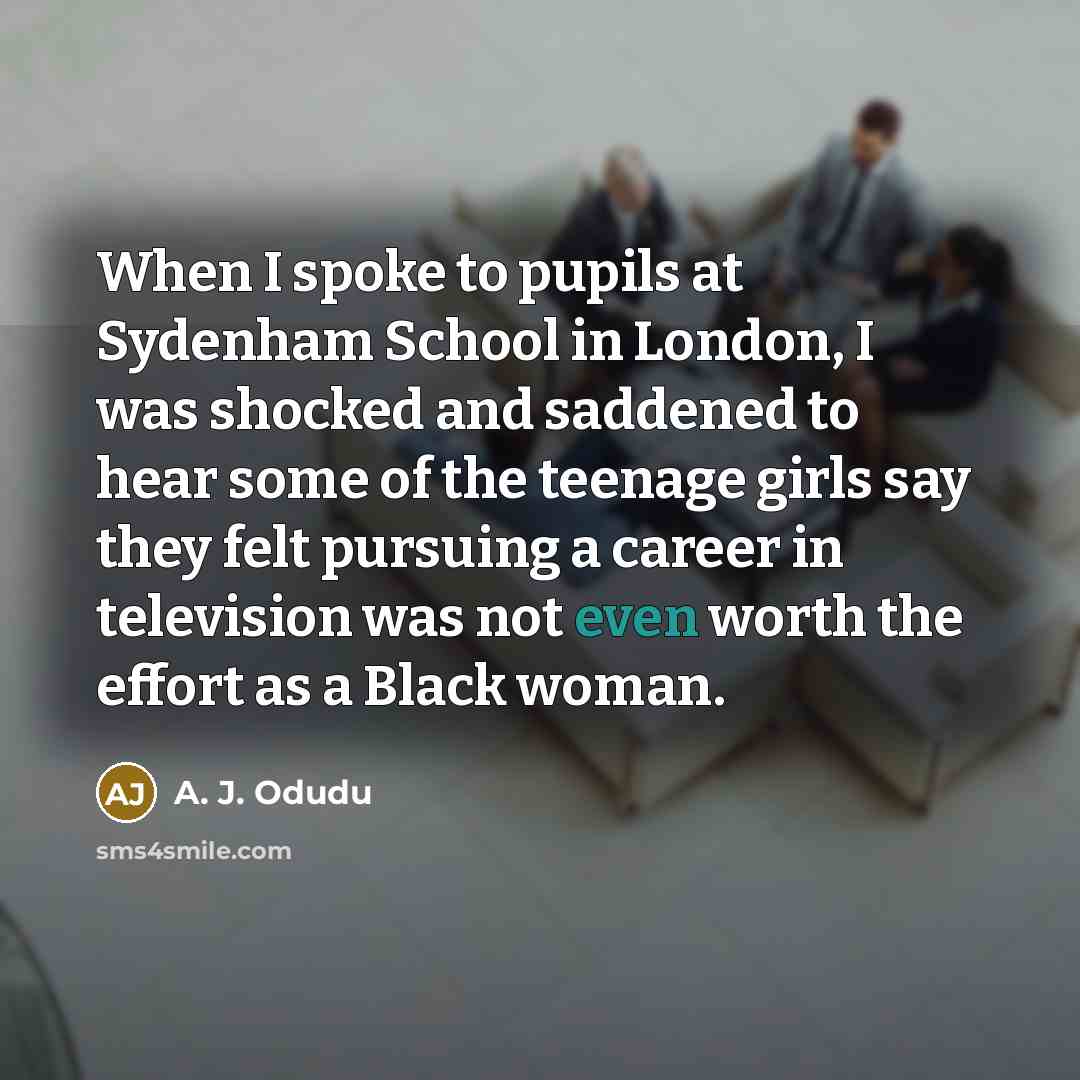 “When I spoke to pupils at Sydenham School in London,…” quote by A. J. Odudu
