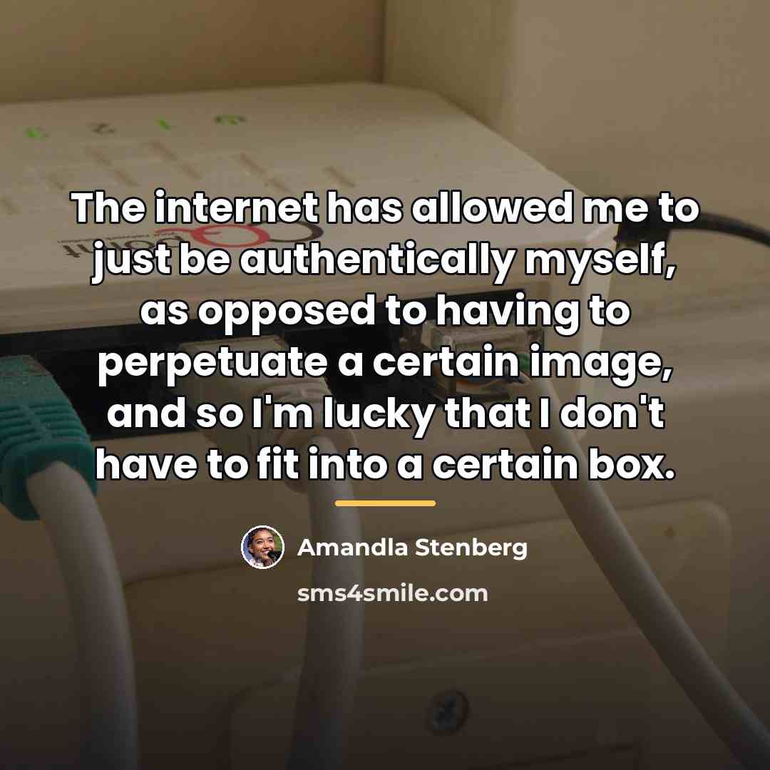 “The internet has allowed me to just be authentically myself,…” quote by Amandla Stenberg