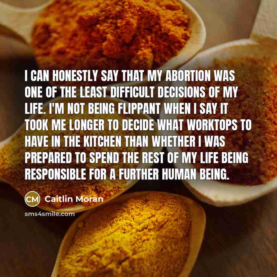 “I can honestly say that my abortion was one of…” quote by Caitlin Moran