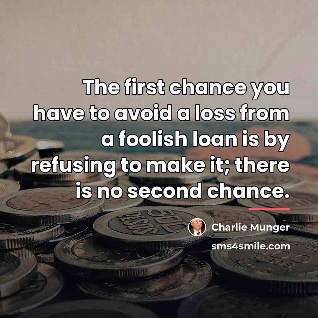 “The first chance you have to avoid a loss from…” quote by Charlie Munger