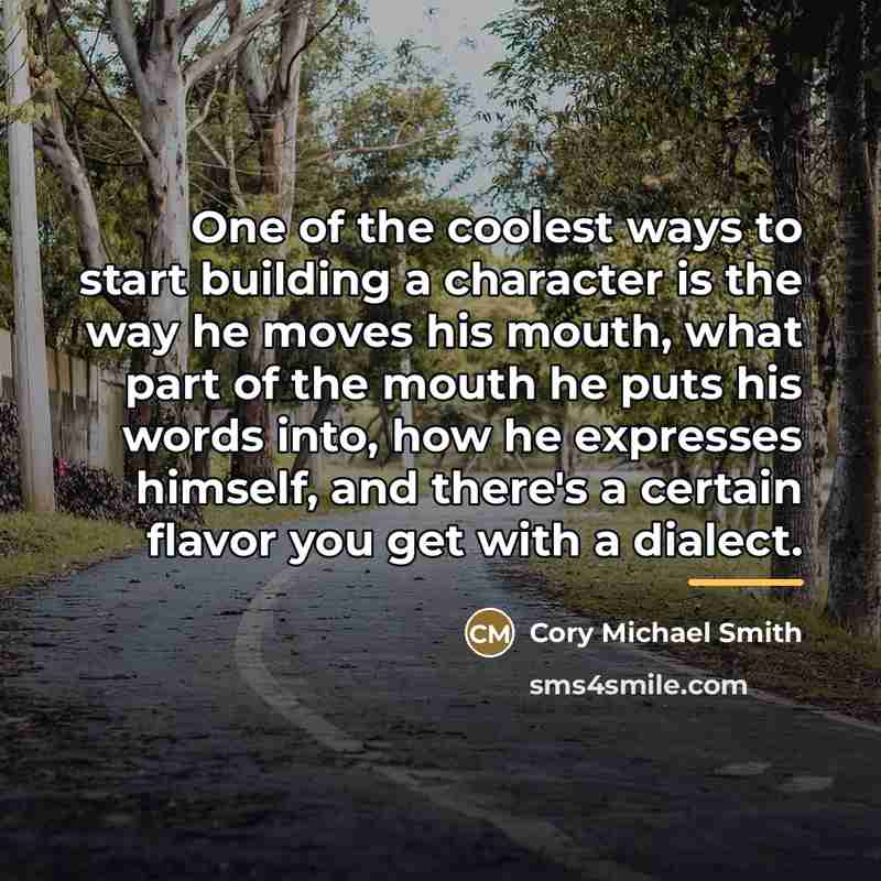 “One of the coolest ways to start building a character…” quote by Cory Michael Smith