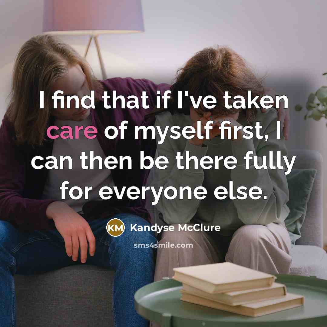 “I find that if I've taken care of myself first,…” quote by Kandyse McClure
