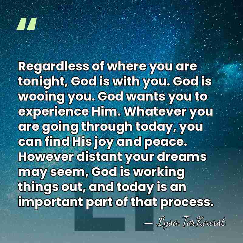 Regardless of where you are tonight, God is with you. God is&hellip; - Lysa TerKeurst