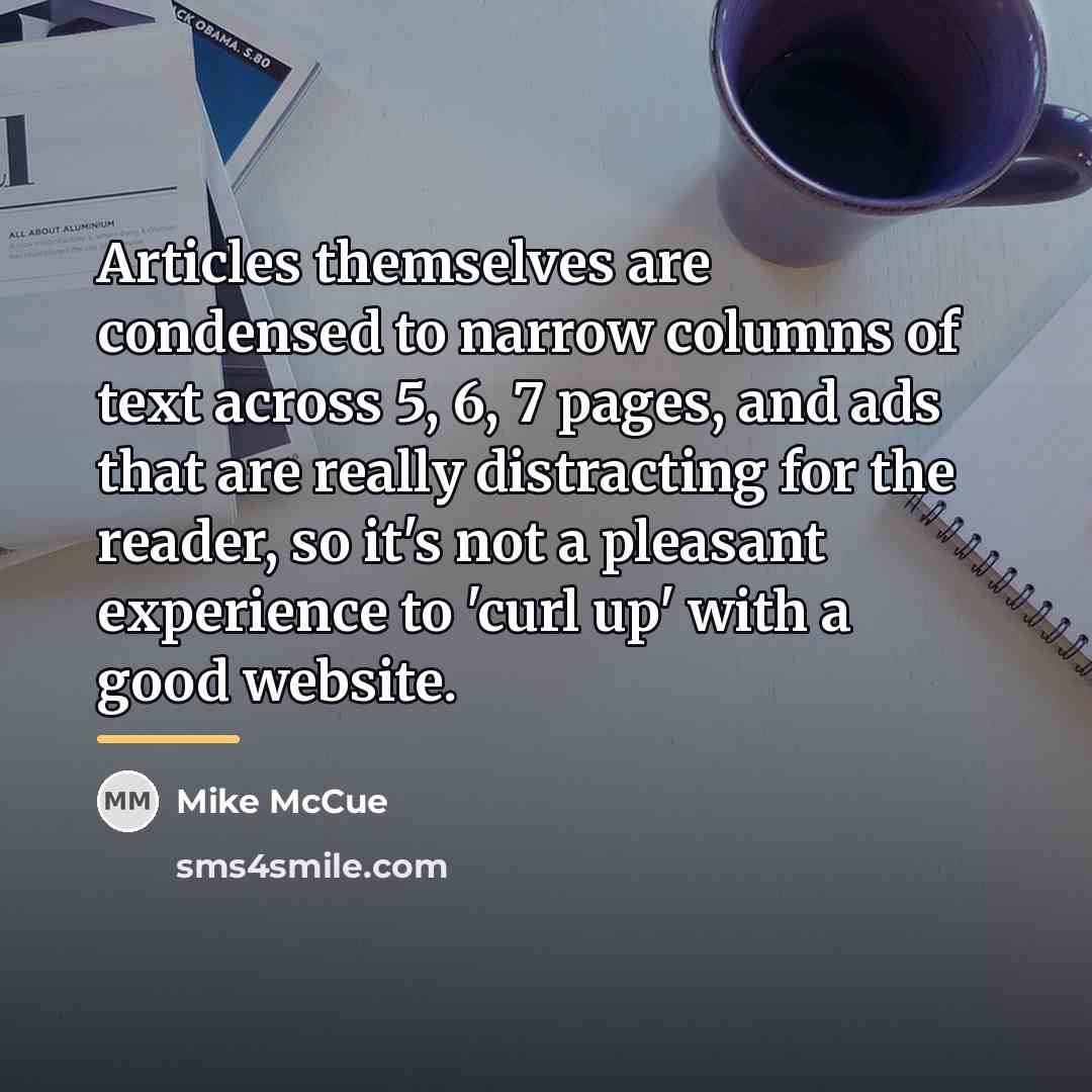 “Articles themselves are condensed to narrow columns of text across…” quote by Mike McCue