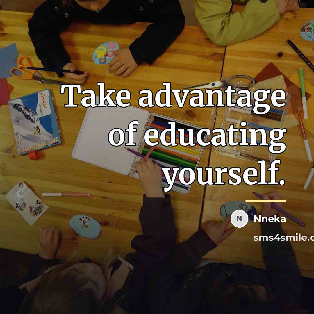 “Take advantage of educating yourself.…” quote by Nneka