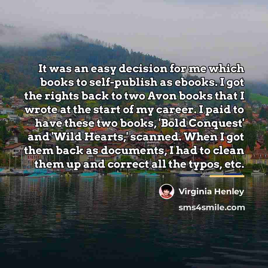 “It was an easy decision for me which books to…” quote by Virginia Henley