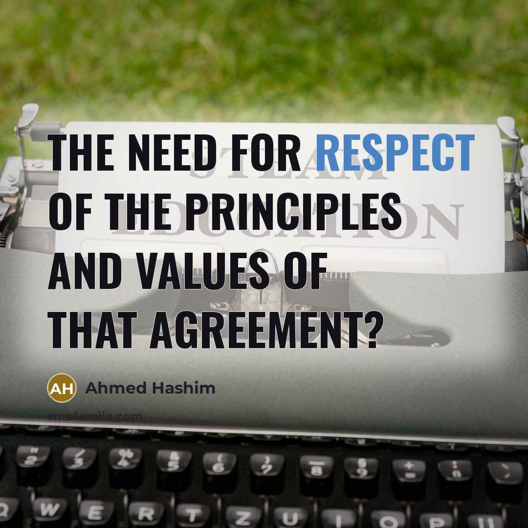 “The need for respect of the principles and values of…” quote by Ahmed Hashim
