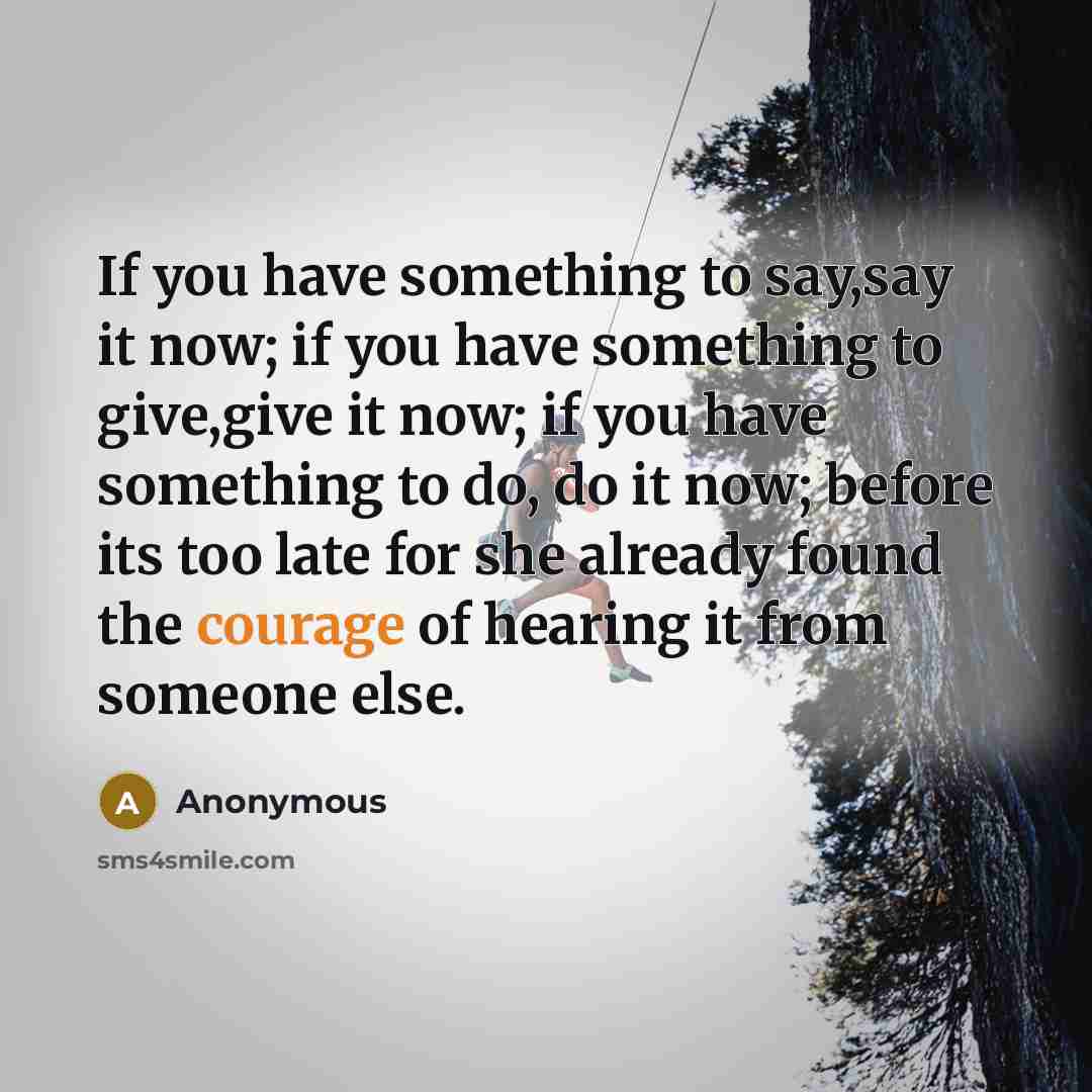 “If you have something to say,say it now; if you…” quote by Anonymous