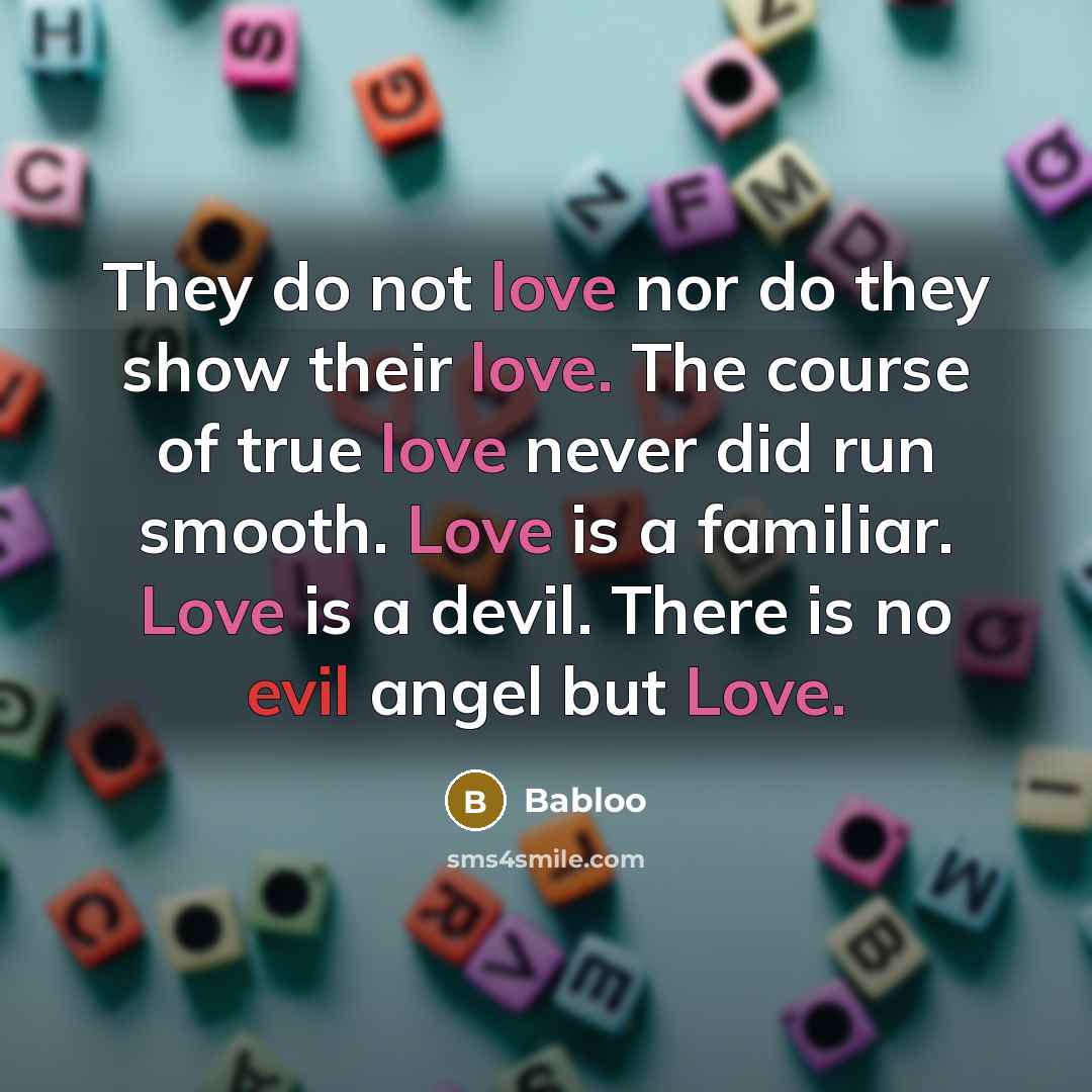 “They do not love nor do they show their love.…” quote by Babloo