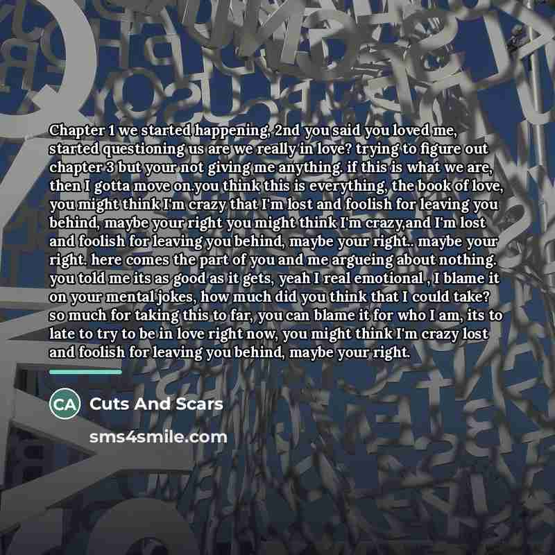 “Chapter 1 we started happening, 2nd you said you loved…” quote by Cuts And Scars