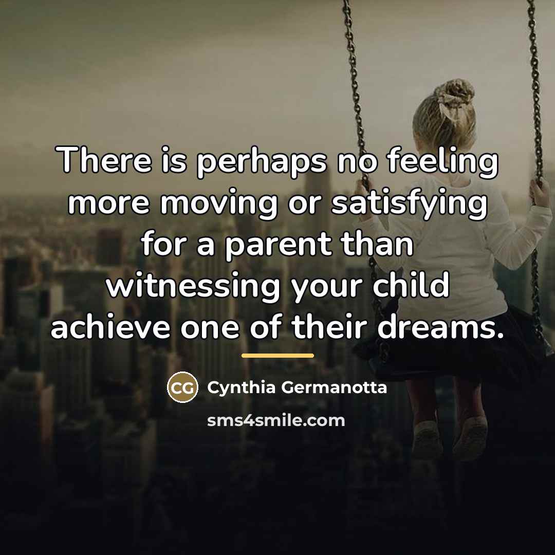 “There is perhaps no feeling more moving or satisfying for…” quote by Cynthia Germanotta