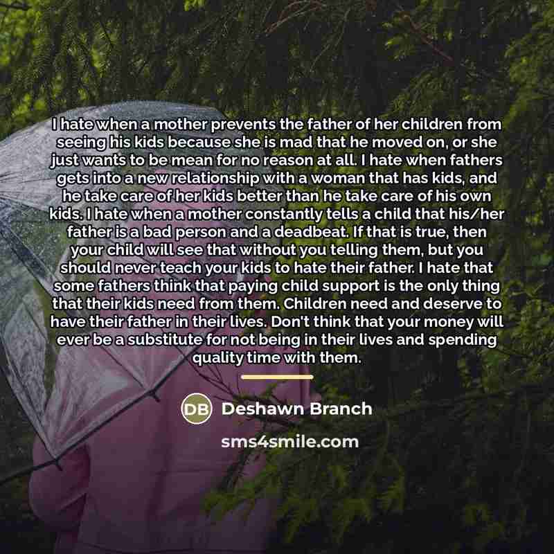 “I hate when a mother prevents the father of her…” quote by Deshawn Branch