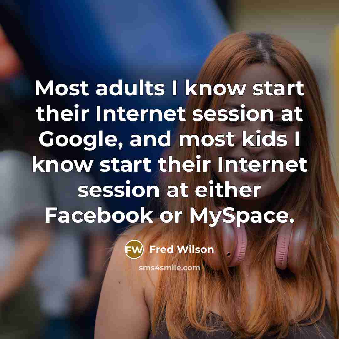 “Most adults I know start their Internet session at Google,…” quote by Fred Wilson