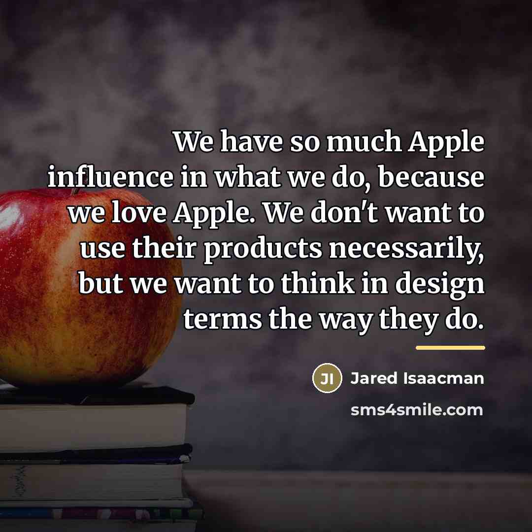 “We have so much Apple influence in what we do,…” quote by Jared Isaacman