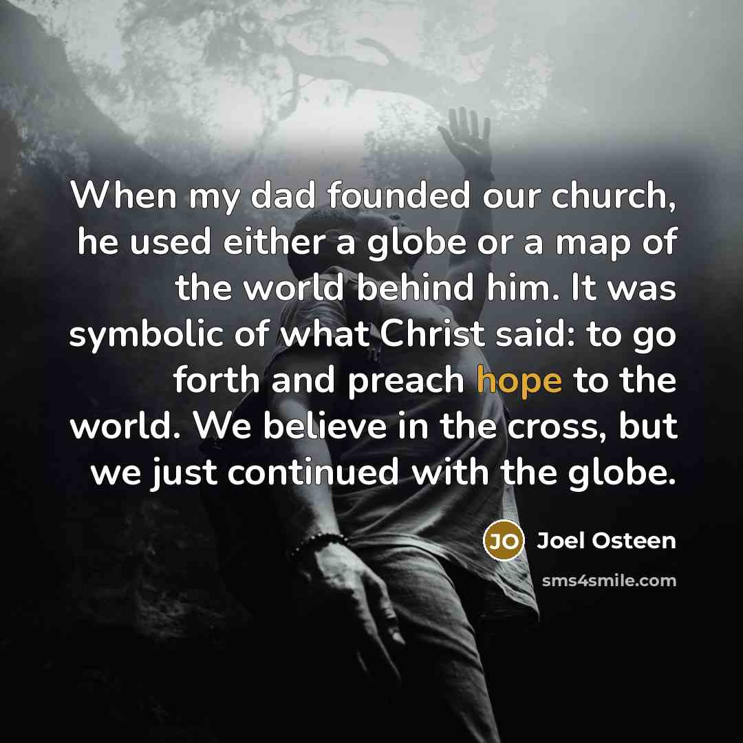 “When my dad founded our church, he used either a…” quote by Joel Osteen
