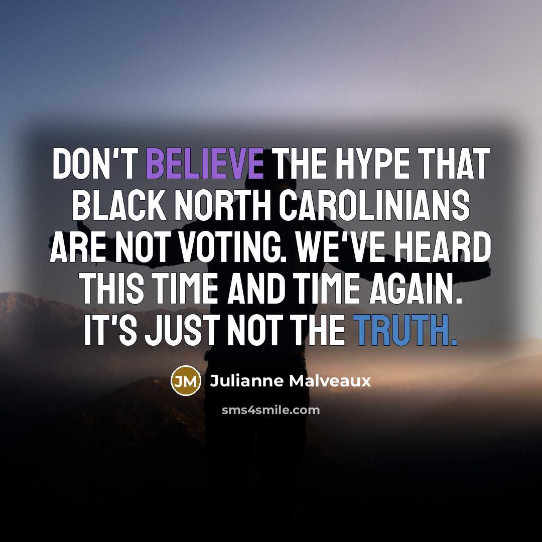 “Don't believe the hype that black North Carolinians are not…” quote by Julianne Malveaux
