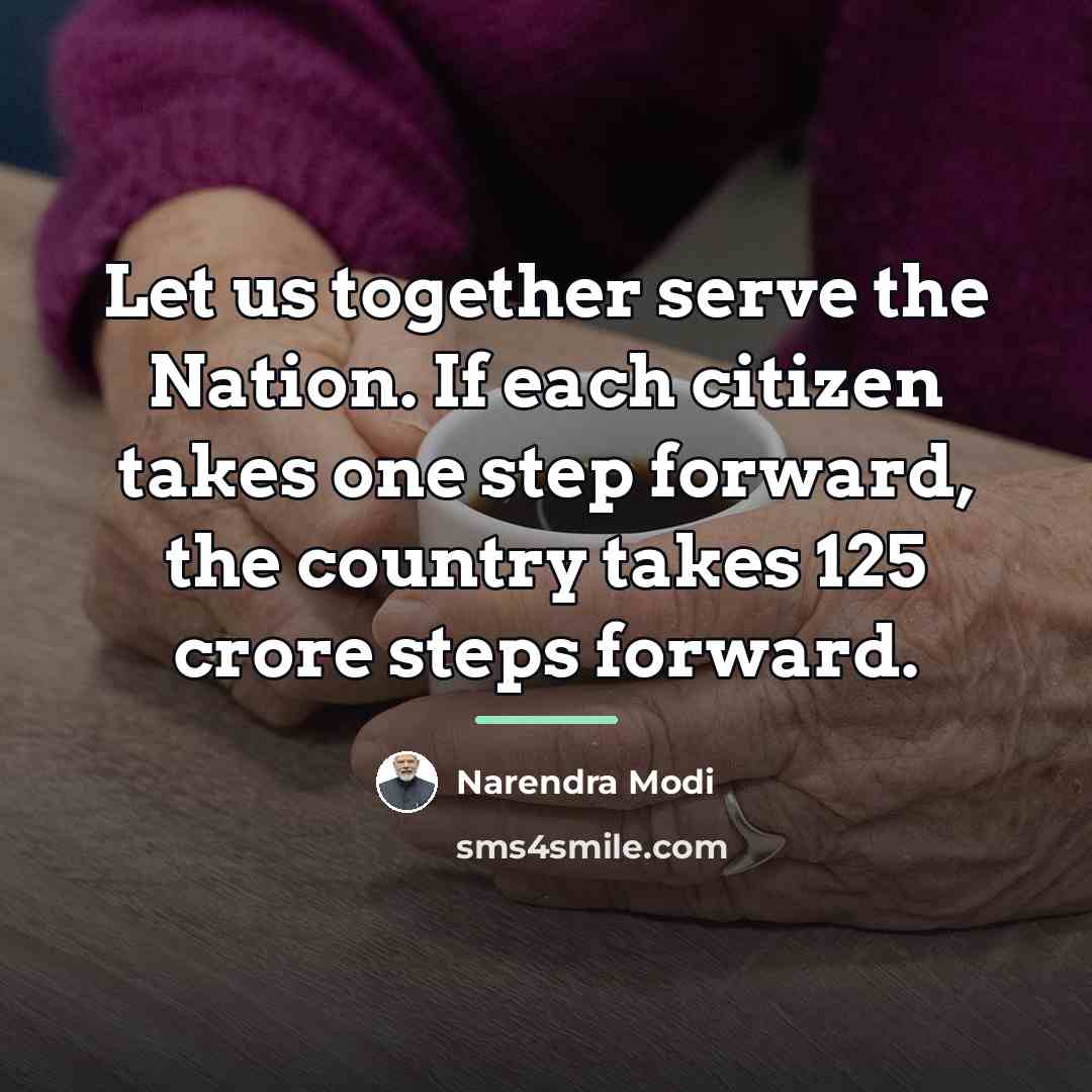 “Let us together serve the Nation. If each citizen takes…” quote by Narendra Modi