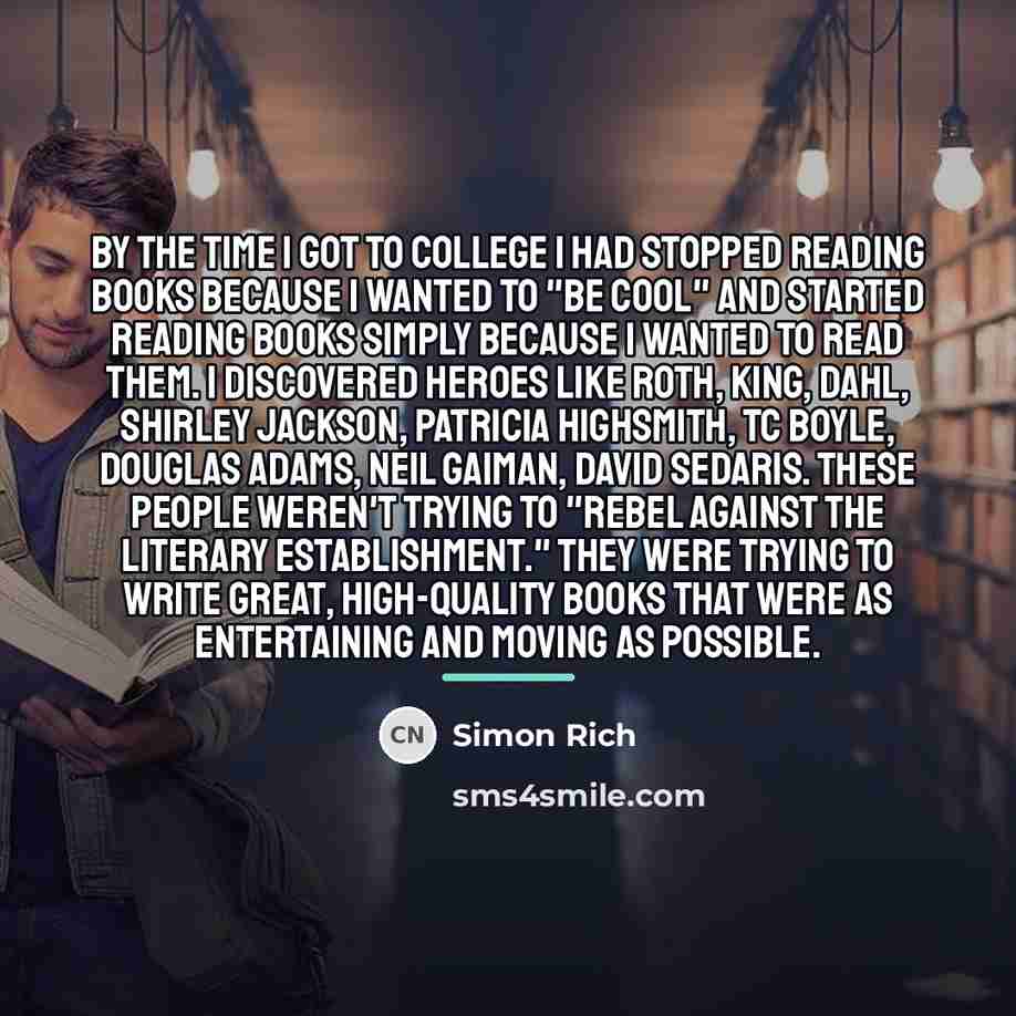 “By the time I got to college I had stopped…” quote by Simon Rich