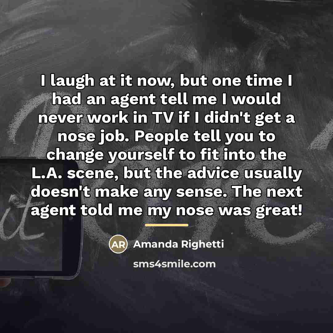 “I laugh at it now, but one time I had…” quote by Amanda Righetti