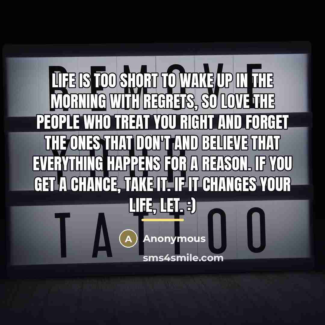 “Life is too short to wake up in the morning…” quote by Anonymous