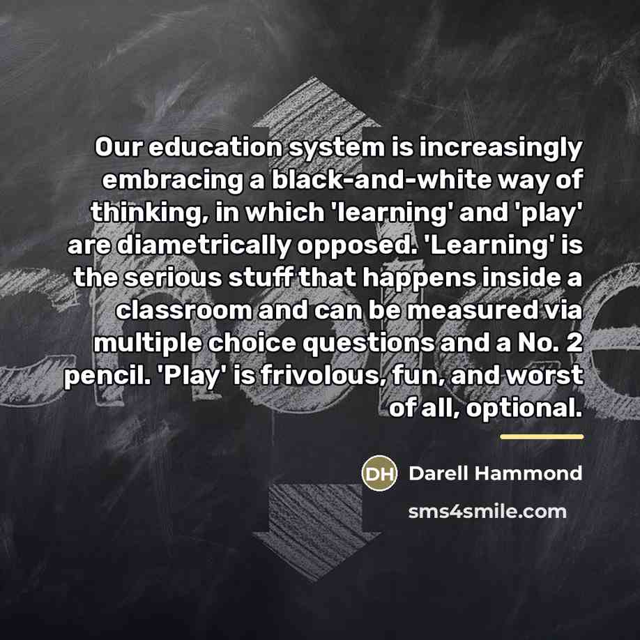 “Our education system is increasingly embracing a black-and-white way of…” quote by Darell Hammond