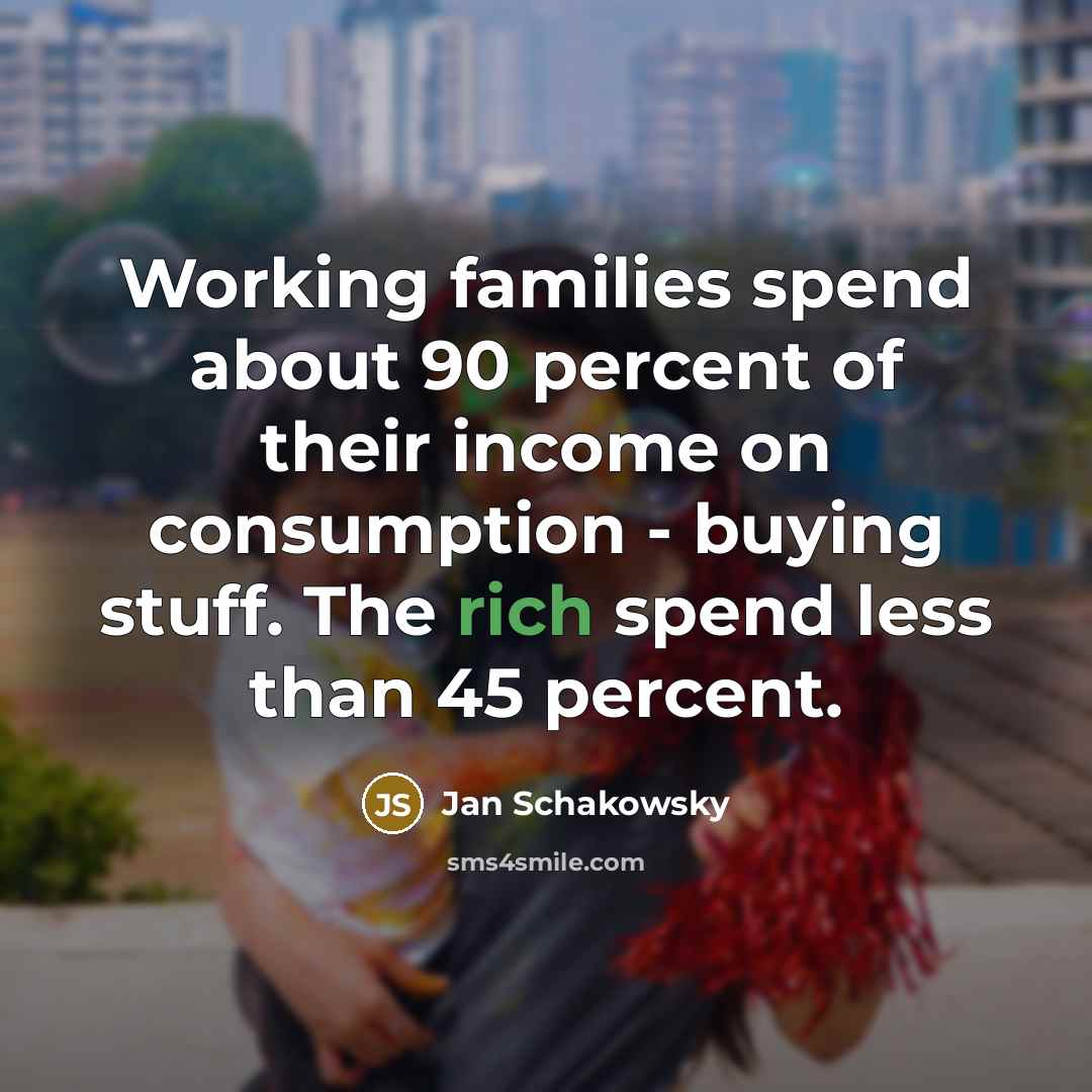 “Working families spend about 90 percent of their income on…” quote by Jan Schakowsky